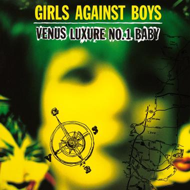 Girls Against Boys -  Venus Luxure No. 1 Baby